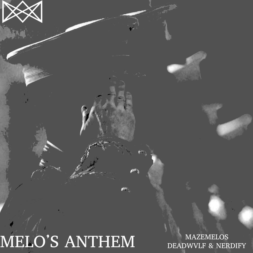 Melos Anthem (feat. DeadWvlf & Nerdify)