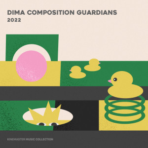 Guardians的專輯DIMA Composition Guardians 2022, KineMaster Music Collection