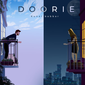 Listen to Doorie song with lyrics from Kunal Babbar