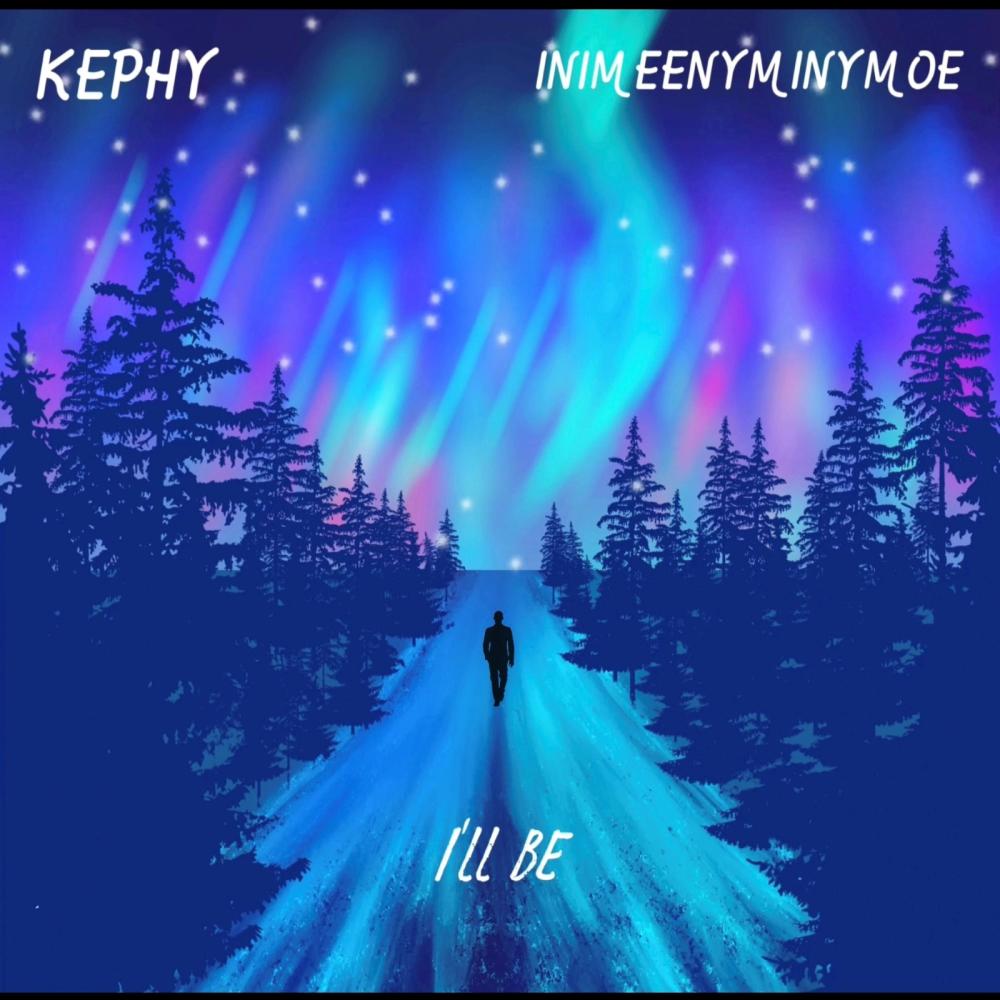 I'll Be (feat. Inimeenyminymoe)