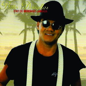 Album O Rei do Merengue Lambada from Betto Dougllas