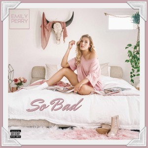ดาวน์โหลดและฟังเพลง So Bad (Explicit) พร้อมเนื้อเพลงจาก Emily Perry