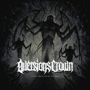 Aversions Crown的专辑A Voice from the Outer Dark
