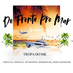 ดาวน์โหลดและฟังเพลง De frente pro mar (Explicit) พร้อมเนื้อเพลงจาก Leozinho m.k