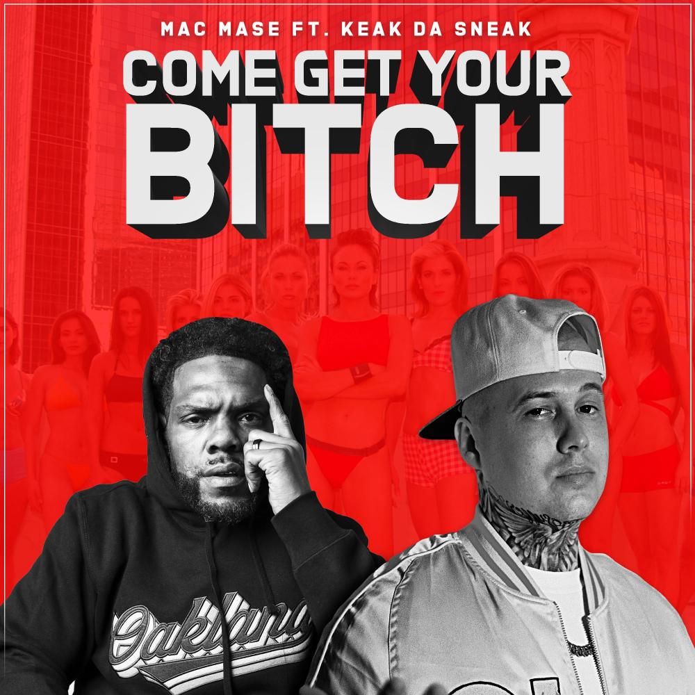 Come Get Your Bitch (feat. Keak Da Sneak) (Explicit)