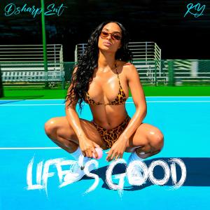 DsharpEnt的專輯Life's Good (Explicit)