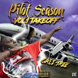 อัลบัม Pilot Season Vol. 1 Take Off (Explicit) ศิลปิน Cali Tree