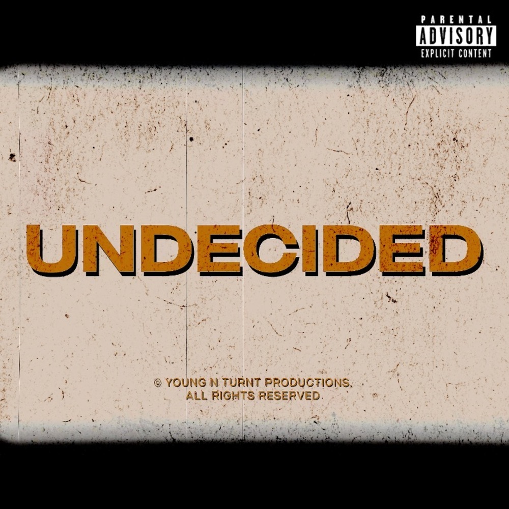 Undecided (Explicit)