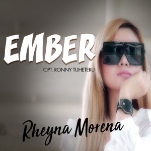 收听Rheyna Morena的Ember歌词歌曲