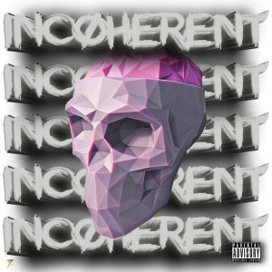 Listen to Incoherent (Freestyle) (Explicit) (Freestyle|Explicit) song with lyrics from Ceno