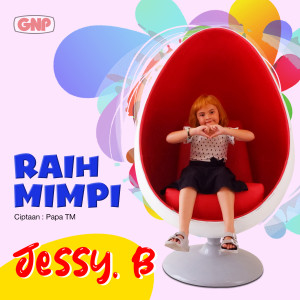 Listen to Raih Mimpi song with lyrics from Jessy b