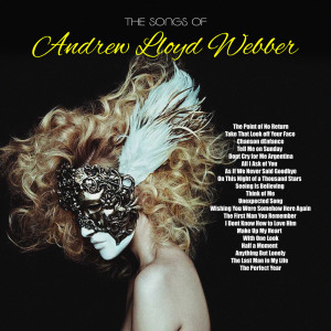 Album The Love Songs of Andrew Lloyd Webber oleh Various Artists