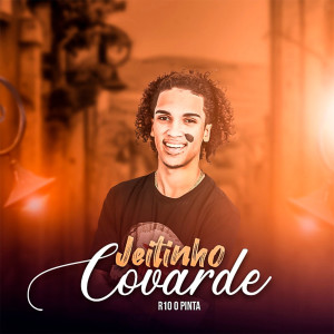 ดาวน์โหลดและฟังเพลง Jeitinho Covarde (Ao Vivo) พร้อมเนื้อเพลงจาก MC R10 o Pinta