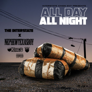 Album All Day All Night (Explicit) oleh Nephew Texas Boy
