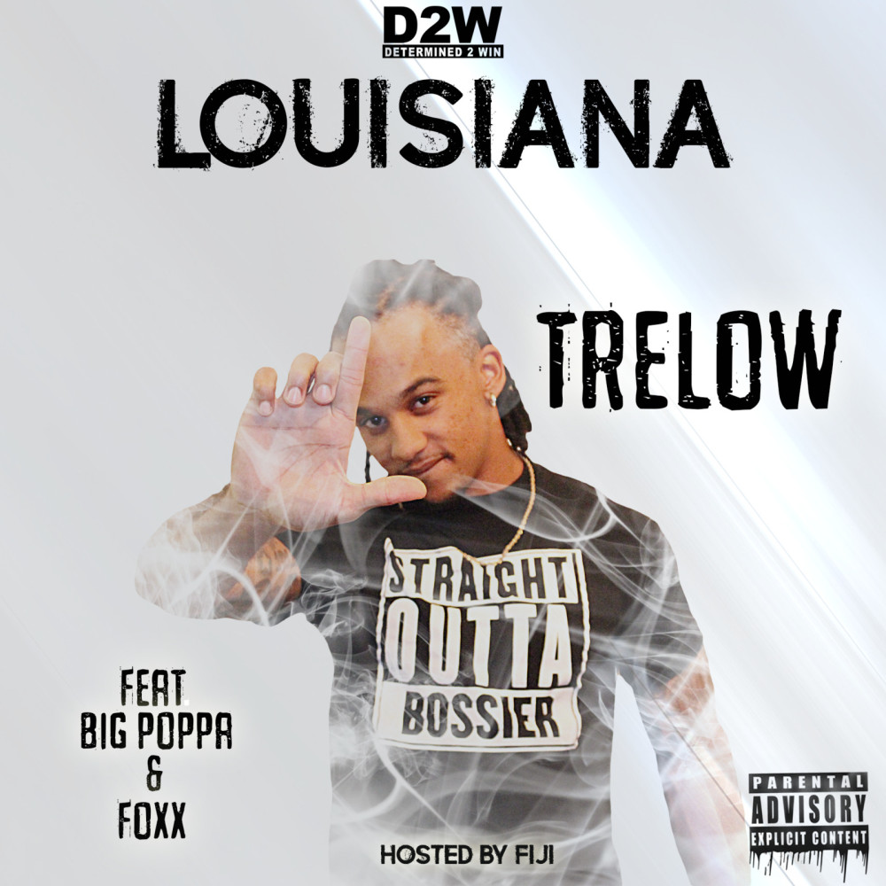 Louisiana (feat. Big Poppa & Foxx) (Explicit)