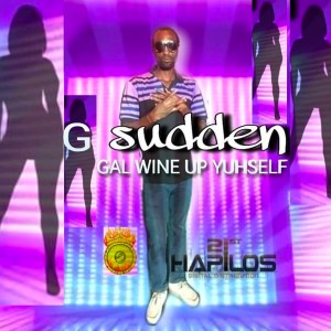 G Sudden的專輯Gal Wine up Yuhself