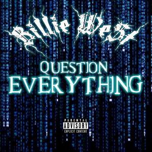 Billie We$t的专辑Question Everything (Explicit)