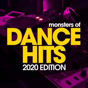Album Monsters Of Dance Hits 2020 Edition oleh Walter Master J