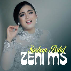 Listen to SORBAN PALID song with lyrics from Zeni MS