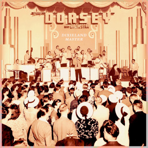 Jimmy Dorsey的專輯Dixieland Master - the Big Band Sound of Jimmy Dorsey