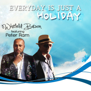 Listen to Everyday Is Just a Holiday (feat. Peter Ram) song with lyrics from Whitfield Batson