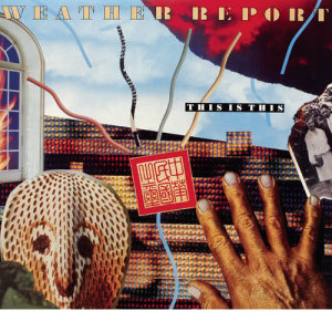 收聽Weather Report的This Is This歌詞歌曲