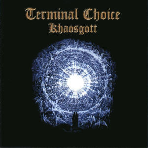 Album Khaosgott from Terminal Choice