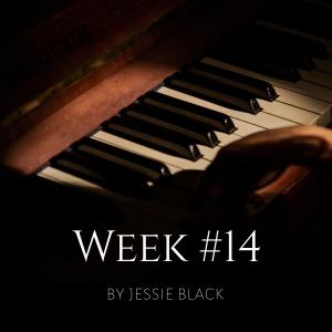 Listen to Week #14 song with lyrics from Jessie Black