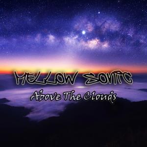 Listen to Above The Clouds song with lyrics from Mellow Sonic