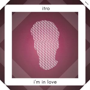 Album I'm In Love from Itro