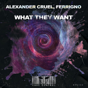 收聽Alexander Cruel的What They Want (Radio-Edit)歌詞歌曲