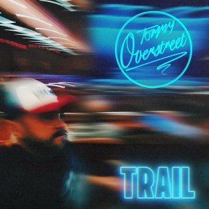 อัลบัม Trail ศิลปิน Tommy Overstreet