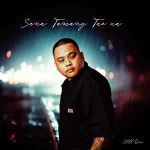 อัลบัม Sana Tamang Tao Na ศิลปิน Still One