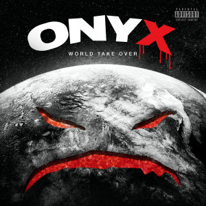 Onyx的專輯World Take Over (Explicit)