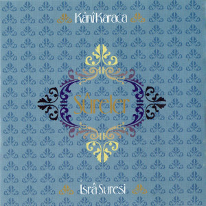 Album İsrâ Suresi from Kani Karaca