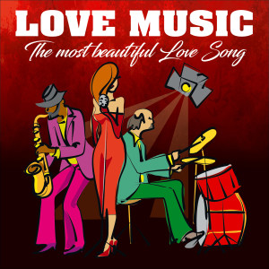 Love Music (The Most Beautiful Love Songs)