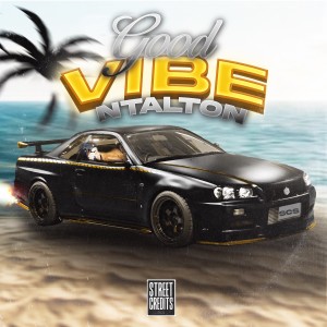 Listen to Good Vibe (Explicit) song with lyrics from Ntalton