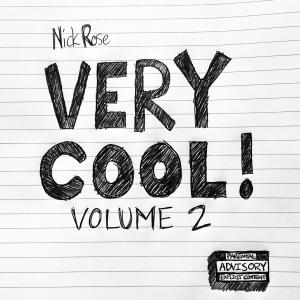 อัลบัม VERY COOL! Vol. 2 (Explicit) ศิลปิน Nick Rose