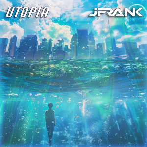 Listen to Utopia song with lyrics from JFrank