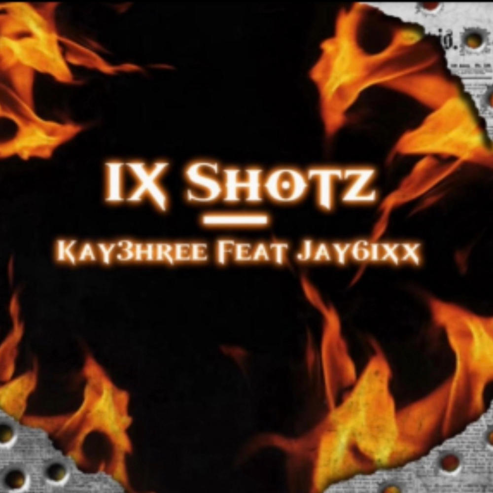 9shotz (feat. Jay6ixx) (Explicit)