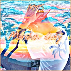 收聽MTS的Minha City (Explicit)歌詞歌曲