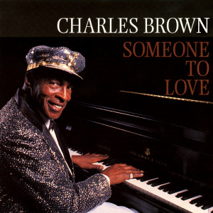 收聽Charles Brown的Tell Me You'll Wait For Me歌詞歌曲