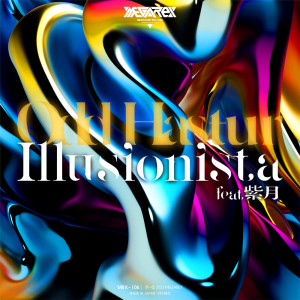 Listen to Illusionista (feat. Shizuki) song with lyrics from Odd Hastur
