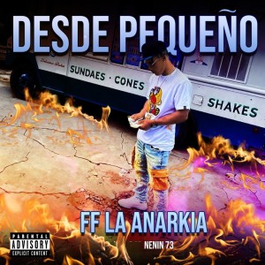FF LA ANARKIA的專輯DESDE PEQUEÑO (Explicit)