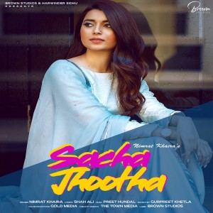 ดาวน์โหลดและฟังเพลง Sacha Jhootha พร้อมเนื้อเพลงจาก Nimrat Khaira
