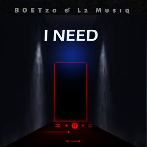 Boetzo的專輯I Need