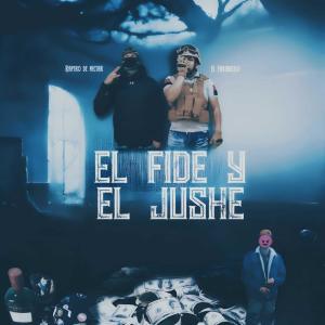 收聽El Farabelico的El Fide y El Jushe (feat. El rapero de nectar oficial) (Explicit)歌詞歌曲