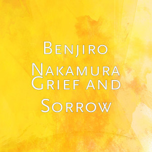 Album Grief and Sorrow from Benjiro Nakamura