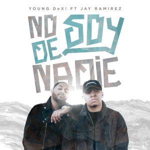 Album No Soy De Nadie from Jay Ramirez