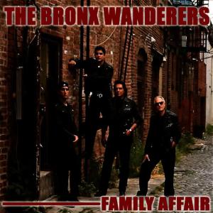 The Bronx Wanderers的專輯Family Affair
